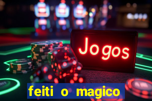 feiti o magico manga ler online