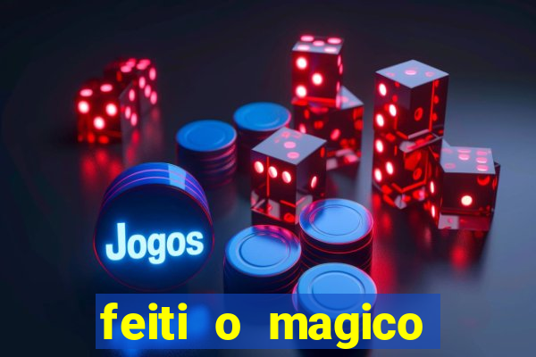 feiti o magico manga ler online