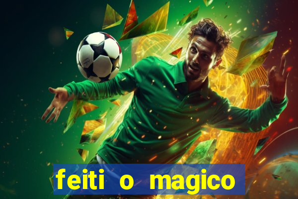 feiti o magico manga ler online