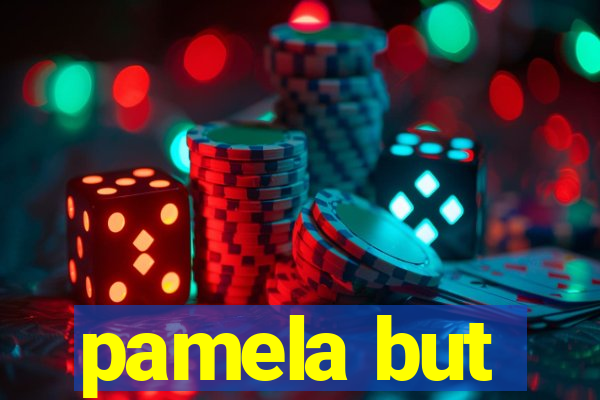 pamela but