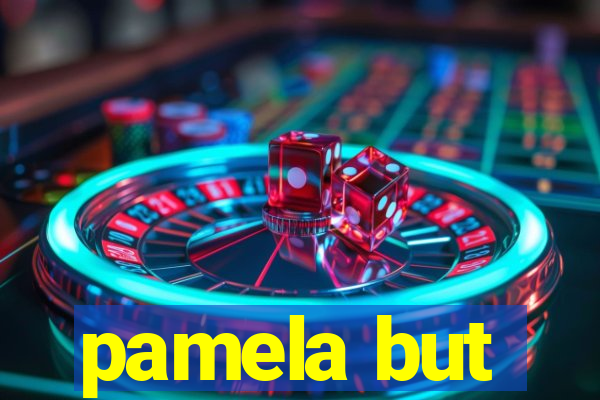 pamela but