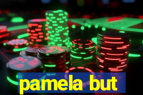 pamela but