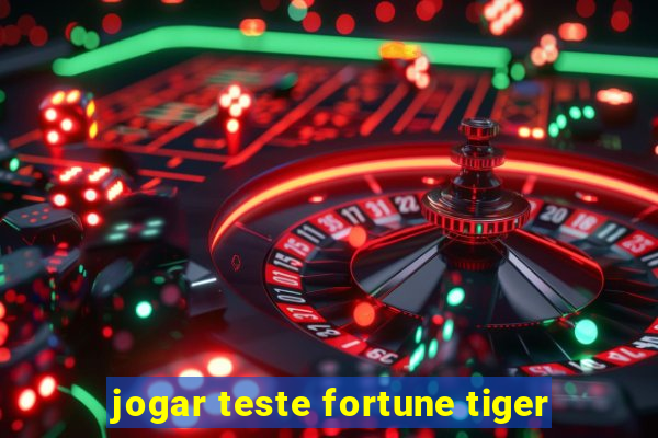 jogar teste fortune tiger