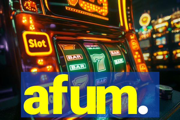 afum.