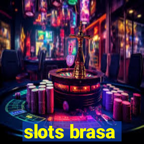 slots brasa