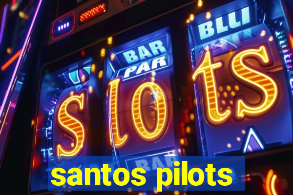 santos pilots