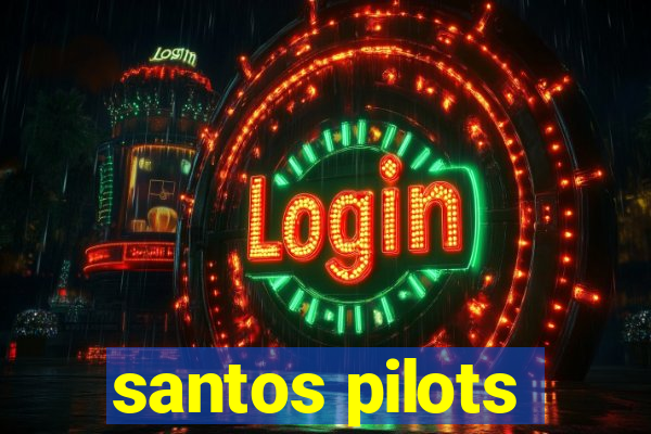 santos pilots