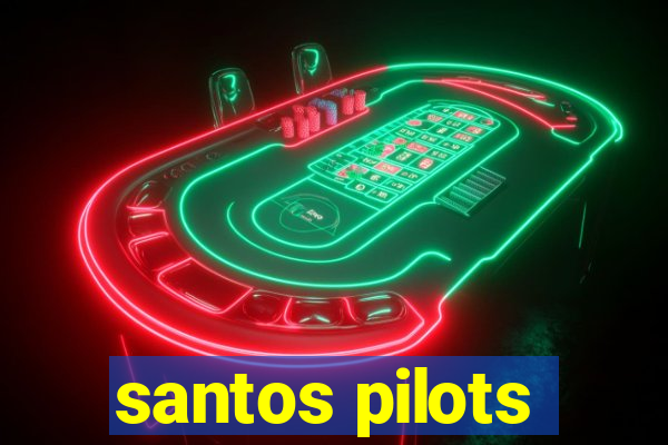 santos pilots