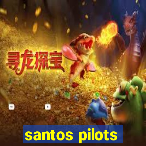 santos pilots