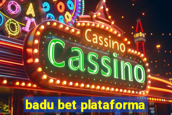 badu bet plataforma