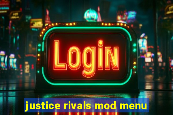 justice rivals mod menu