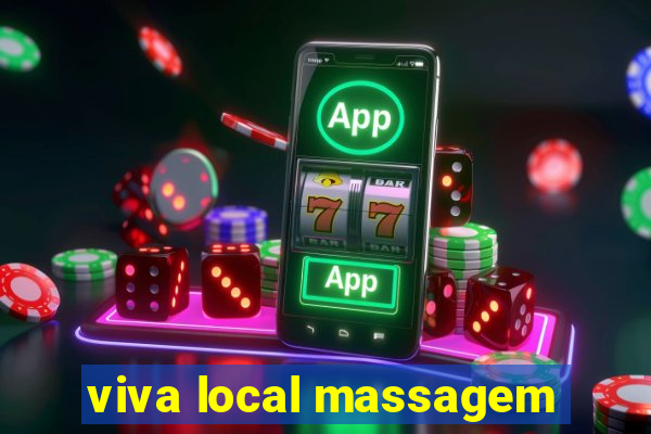 viva local massagem