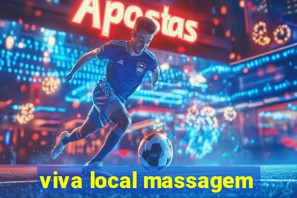 viva local massagem