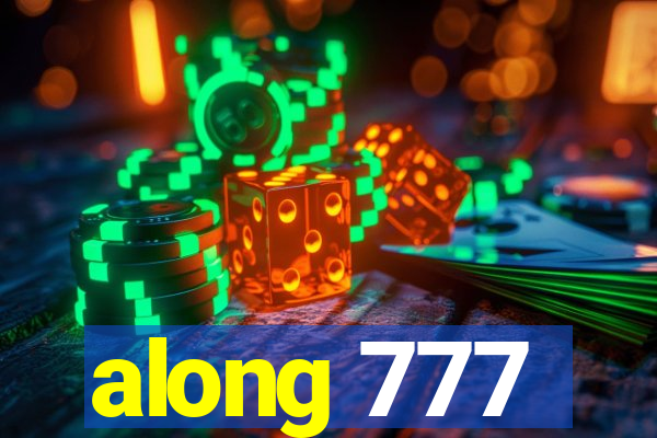 along 777