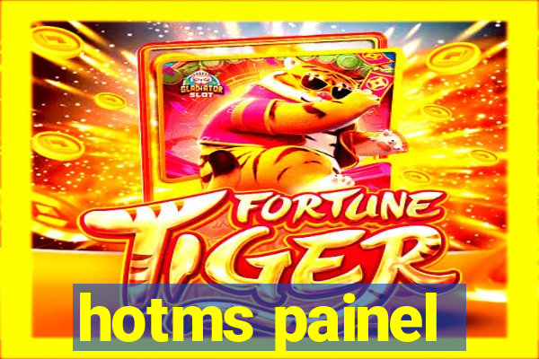 hotms painel