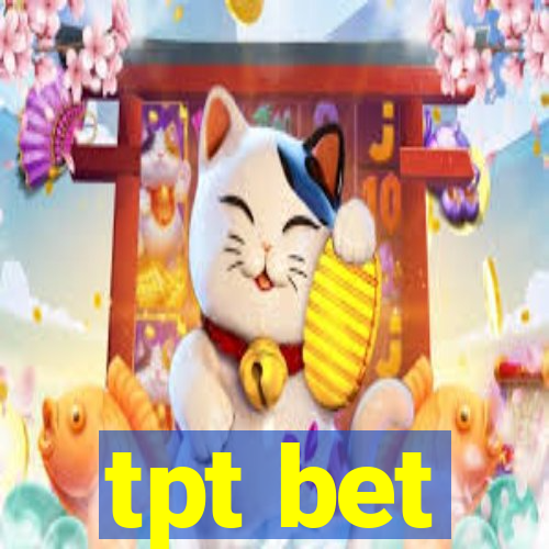 tpt bet