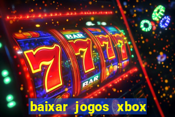 baixar jogos xbox 360 iso usando utorrent