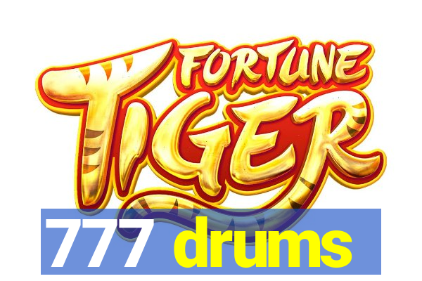 777 drums