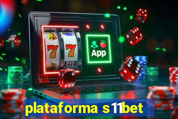 plataforma s11bet