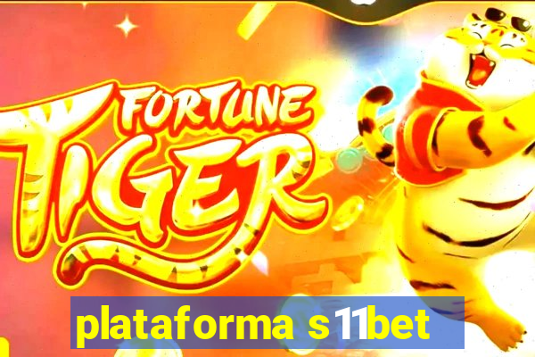 plataforma s11bet