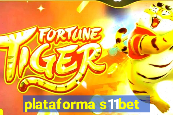 plataforma s11bet