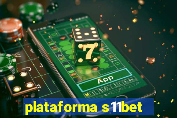 plataforma s11bet