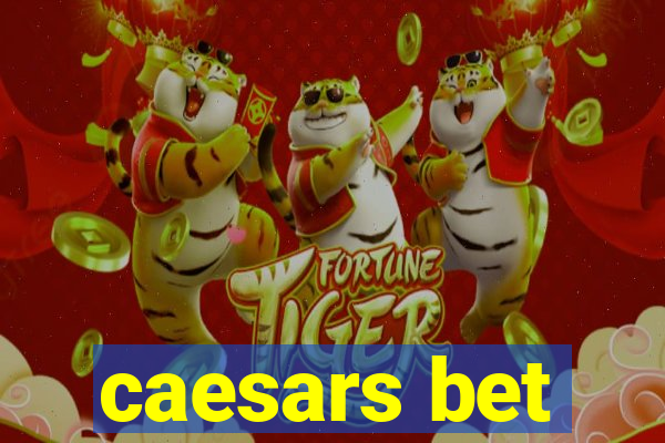 caesars bet