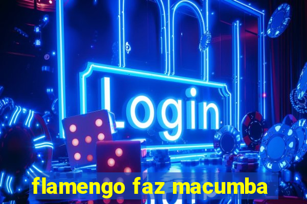 flamengo faz macumba