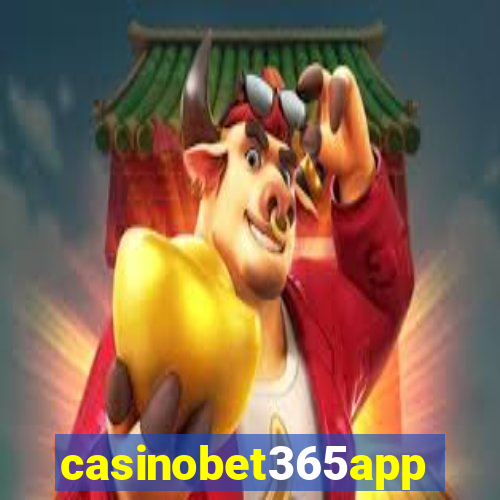 casinobet365app