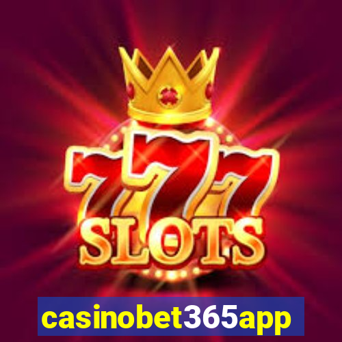 casinobet365app