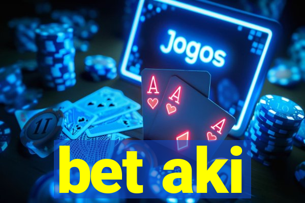 bet aki