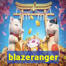 blazeranger