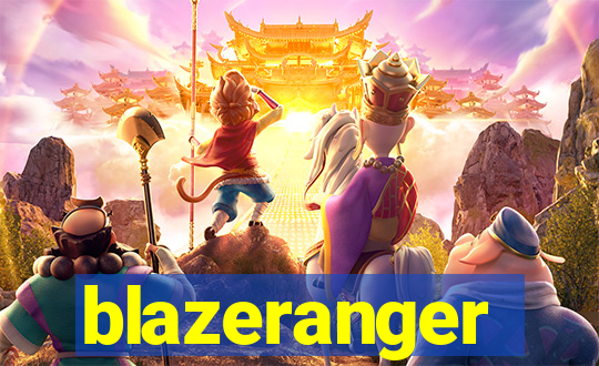 blazeranger