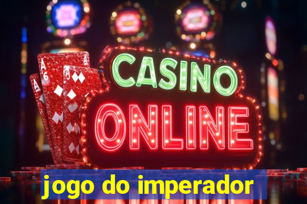 jogo do imperador