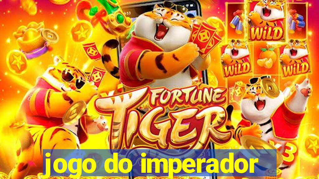 jogo do imperador