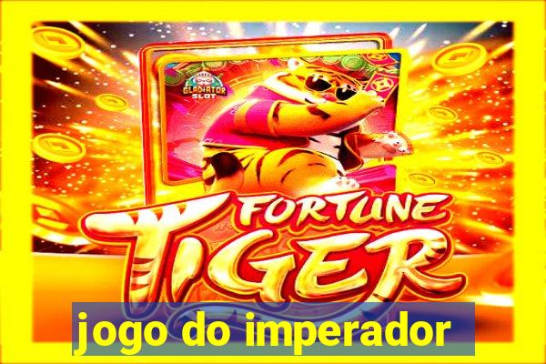 jogo do imperador