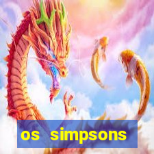 os simpsons completo dublado