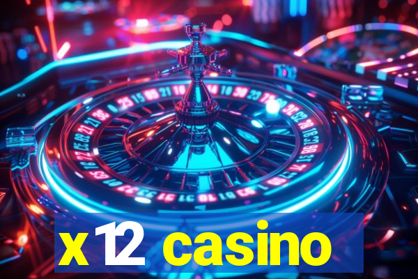 x12 casino