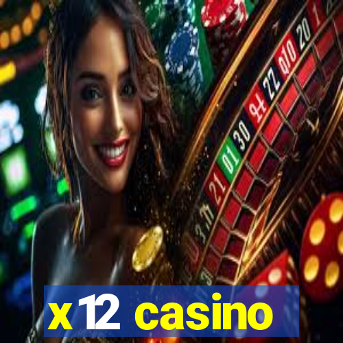 x12 casino