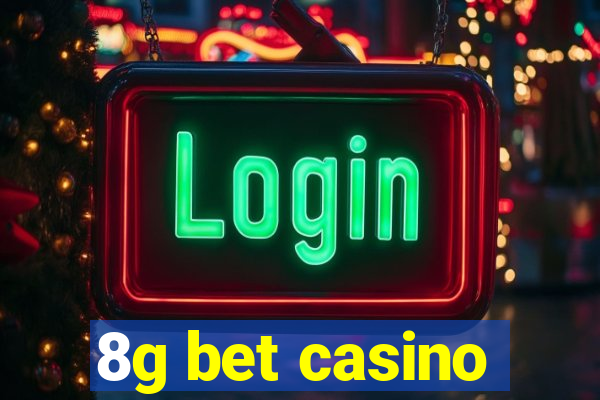 8g bet casino