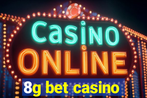 8g bet casino