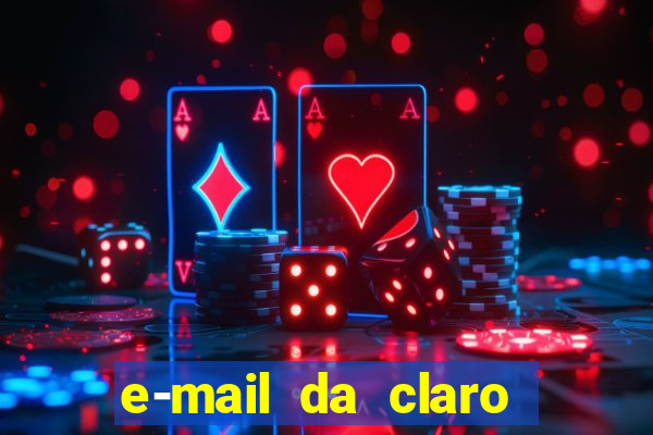 e-mail da claro para enviar comprovante de pagamento