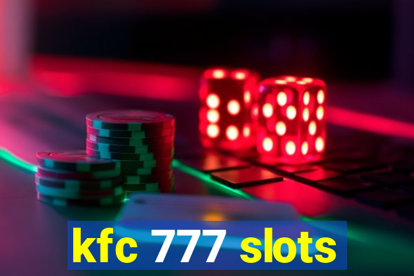 kfc 777 slots