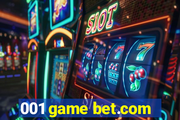 001 game bet.com