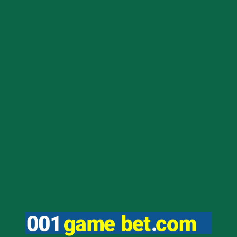 001 game bet.com