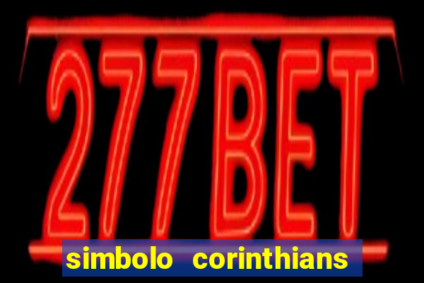 simbolo corinthians copiar e colar