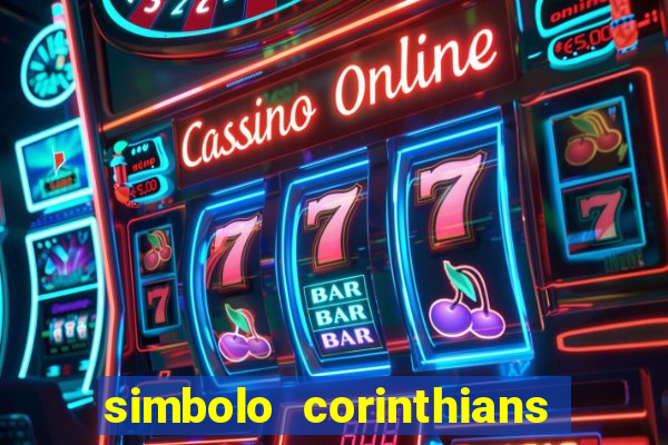 simbolo corinthians copiar e colar