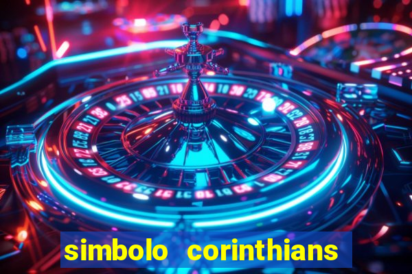 simbolo corinthians copiar e colar