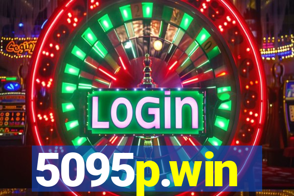 5095p.win