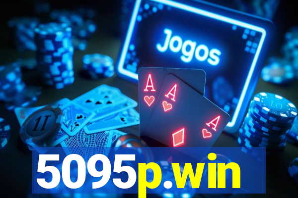 5095p.win